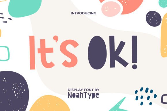 It's Ok: A Playful Font for Modern Brands