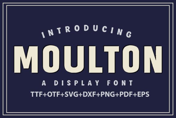 Moulton: A Typeface for Bold Statements