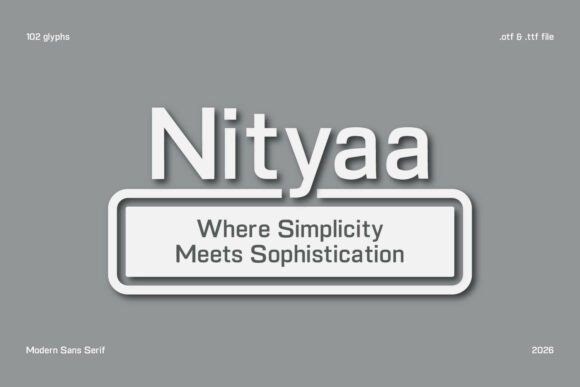 Nityaa: The Modern Sans Serif for Effortless Sophistication