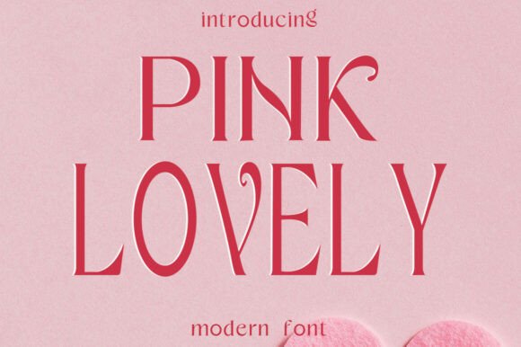 Pink Lovely: A Font for Modern, Whimsical Branding