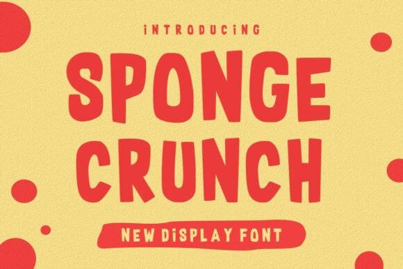 Sponge Crunch: The Font That Feels Like a Celebration