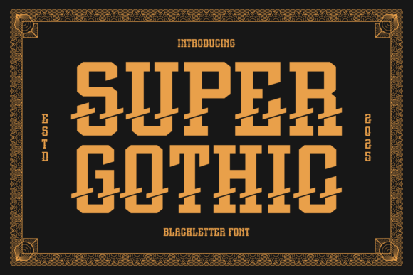 Super Gothic: The 2025 Blackletter Font for Impactful Design