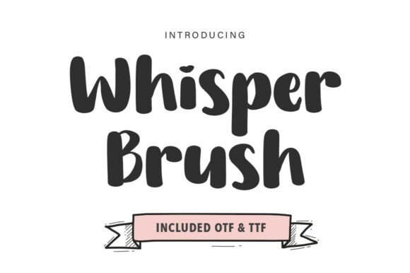Whisper Brush: The Hand-Drawn Font with Bold Character